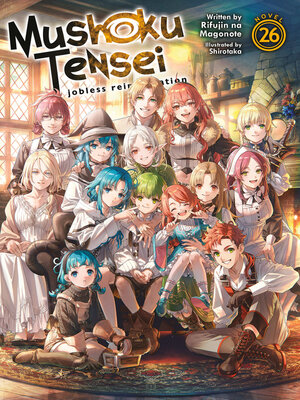 cover image of Mushoku Tensei: Jobless Reincarnation, Volume 26